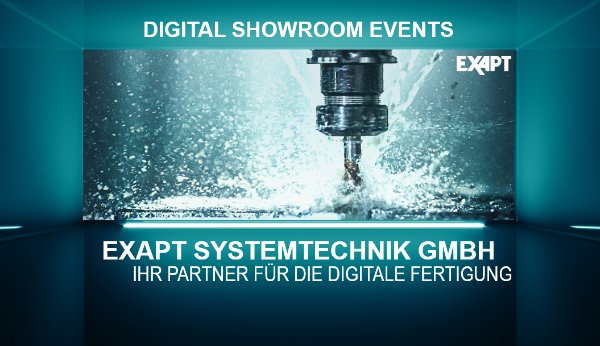 EXAPT Digital Showroom Events - Hybrid CAM-System - Digitaler Shopfloor 
