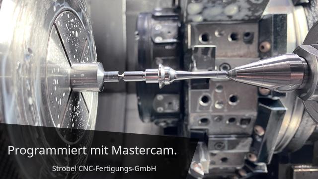 Flexibel und präzise - Strobel CNC-Fertigungs-GmbH setzt seit 9 Jahren auf Mastercam