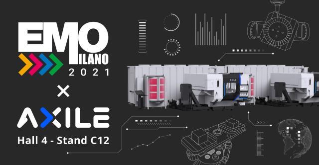 【AXILE Nachrichten】- EMO Milano 2021