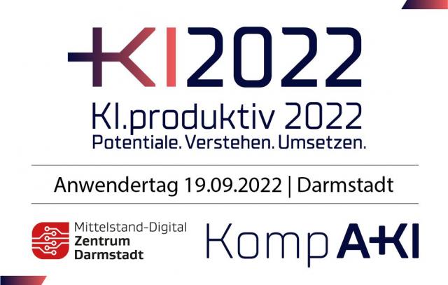 Praxisnaher KI Anwendertag am 19.09.2022 in Darmstadt für produzierende Unternehmen-Jetzt vormerken!
