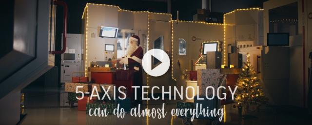 5-AXIS TECHNOLOGY - can do almost everything!