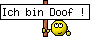 Ich bin Doof !