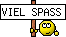 VIEL SPASS